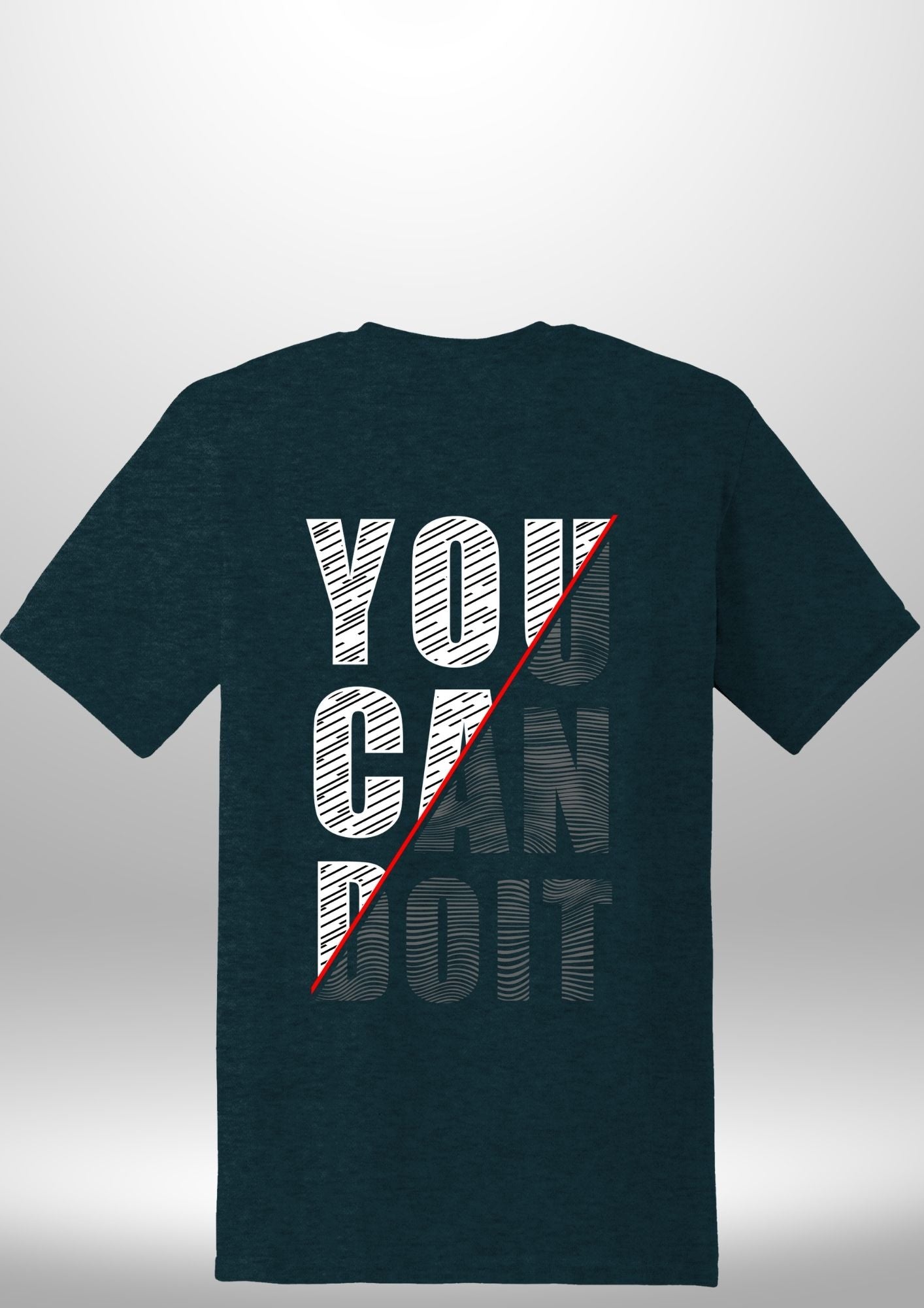 You Can Do It T-Shirt - Luxe Custom Designer