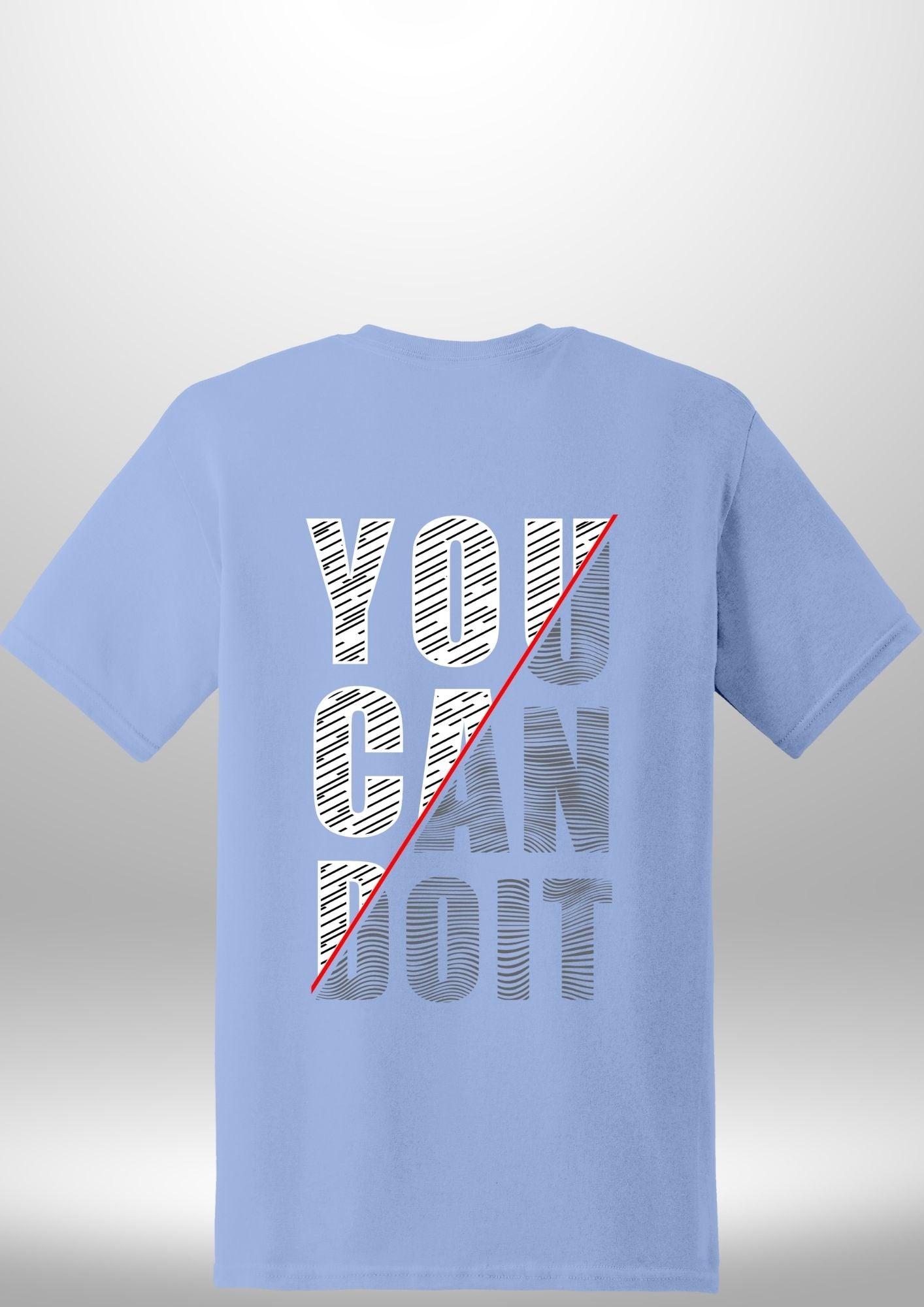You Can Do It T-Shirt - Luxe Custom Designer