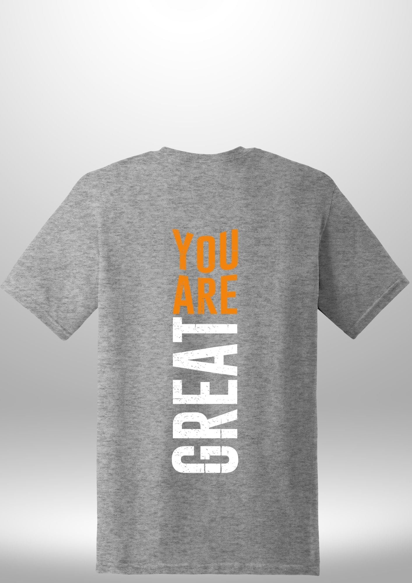 You Are Great T-Shirt - Luxe Custom Designer