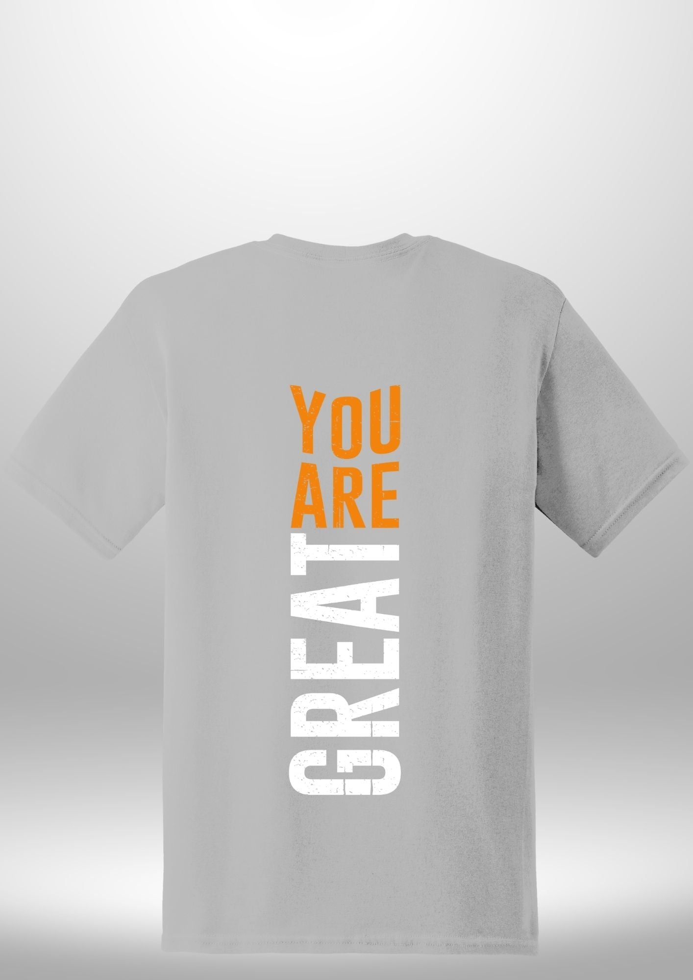 You Are Great T-Shirt - Luxe Custom Designer