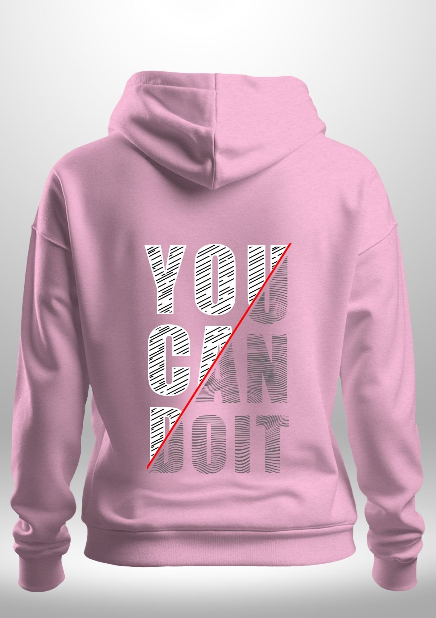 You Can Do It Hoodie