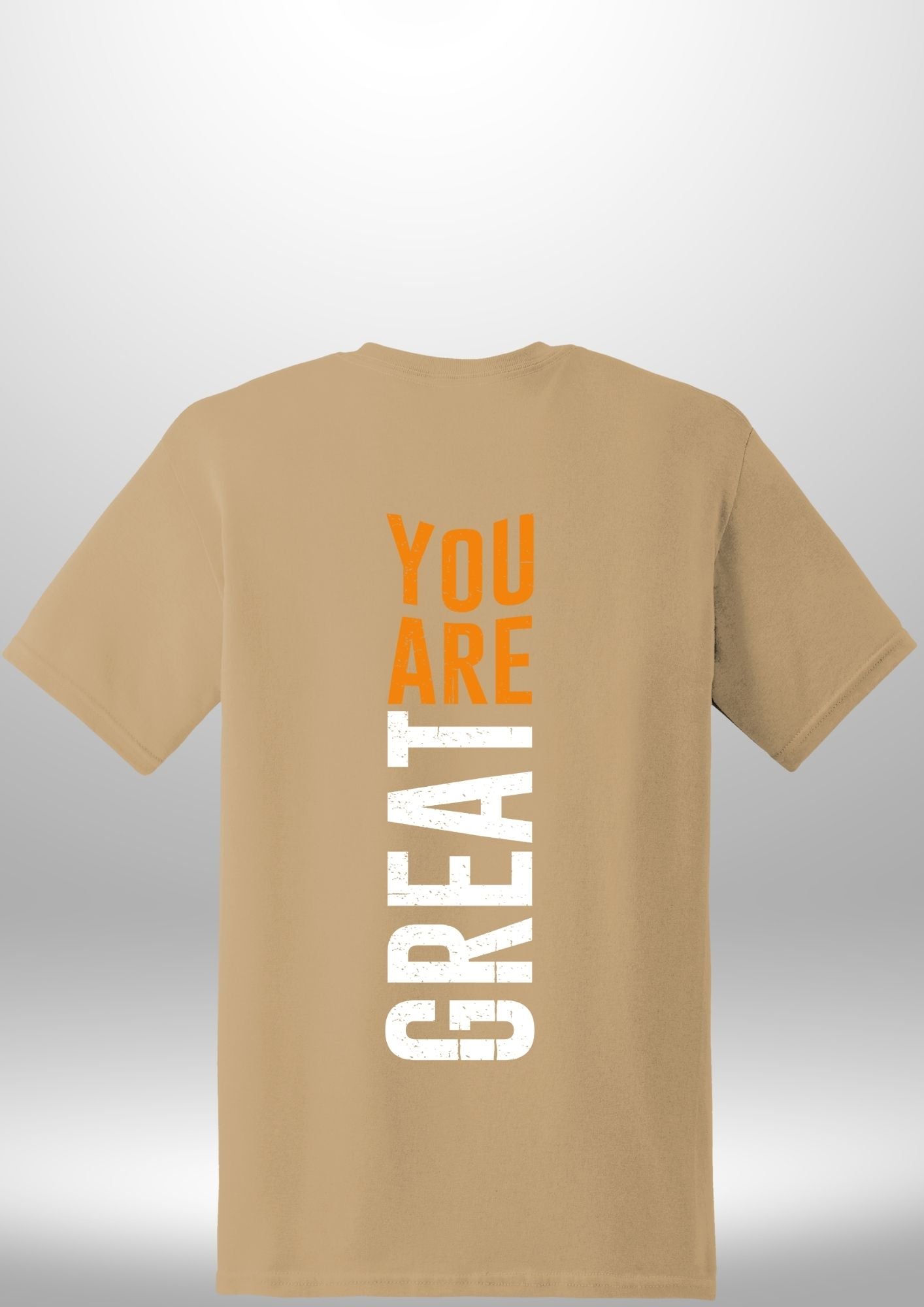 You Are Great T-Shirt - Luxe Custom Designer
