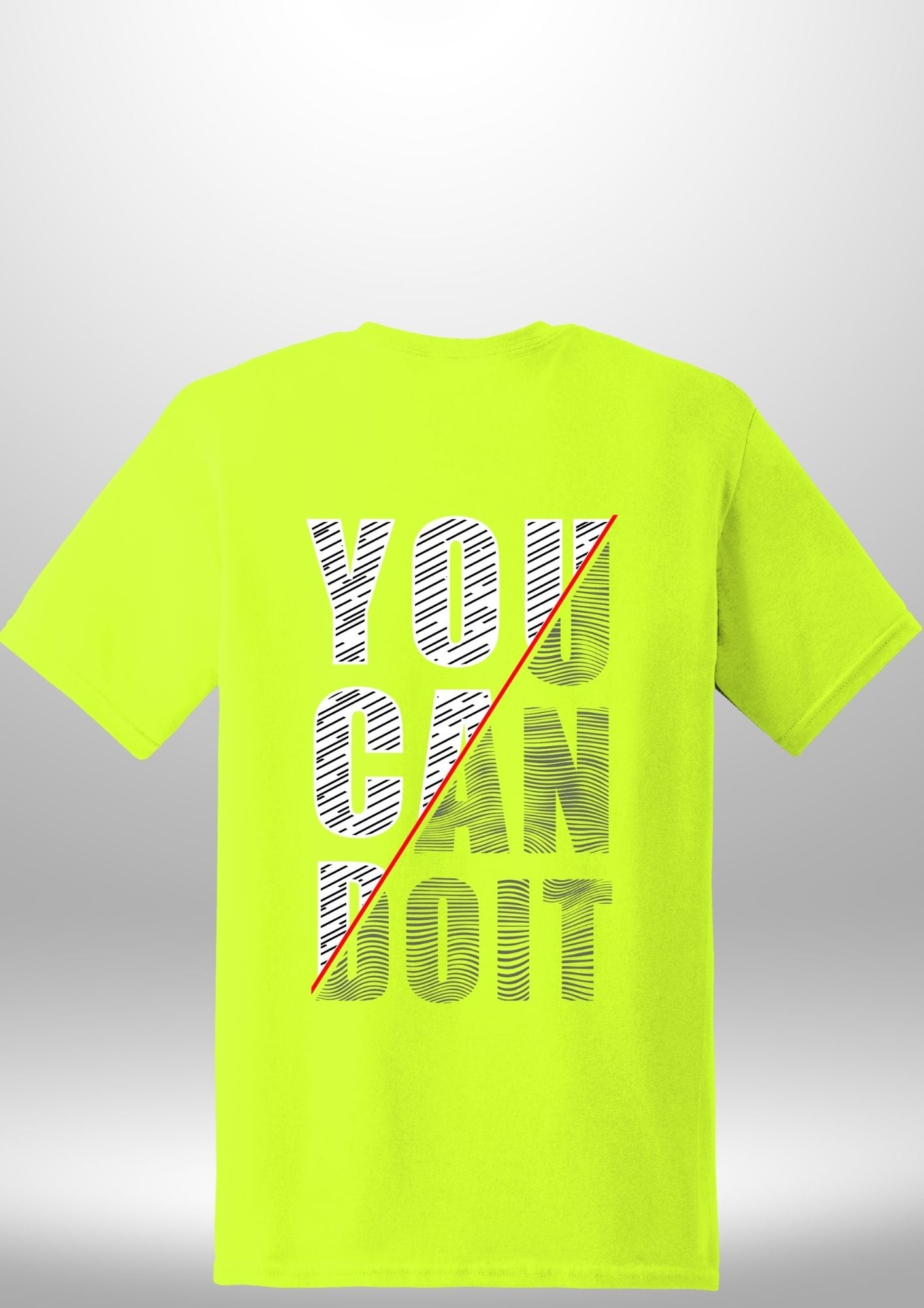 You Can Do It T-Shirt - Luxe Custom Designer
