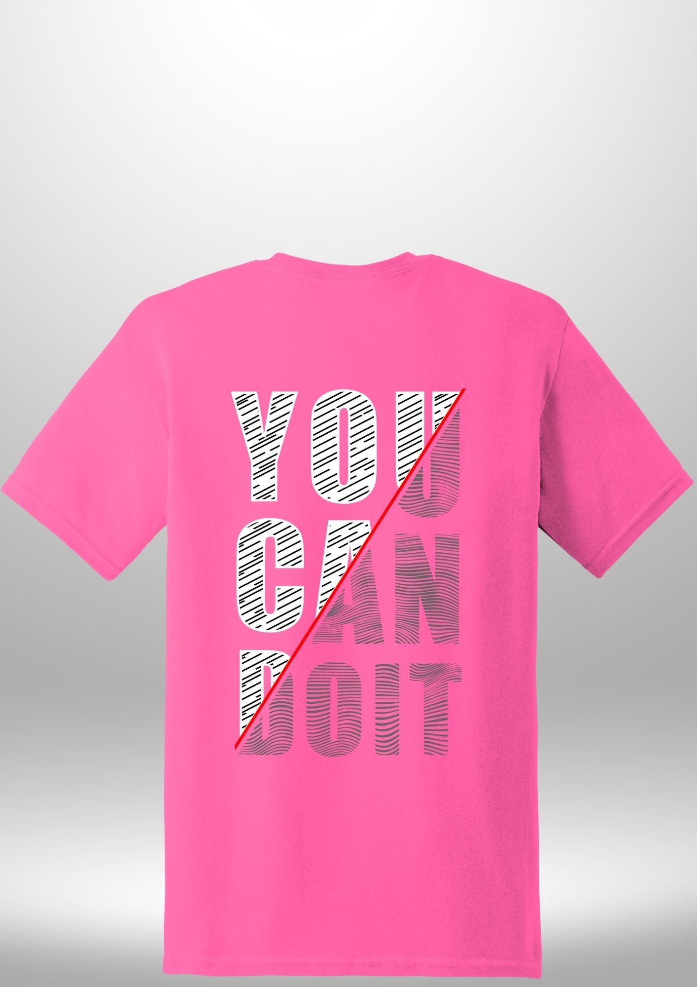 You Can Do It T-Shirt - Luxe Custom Designer