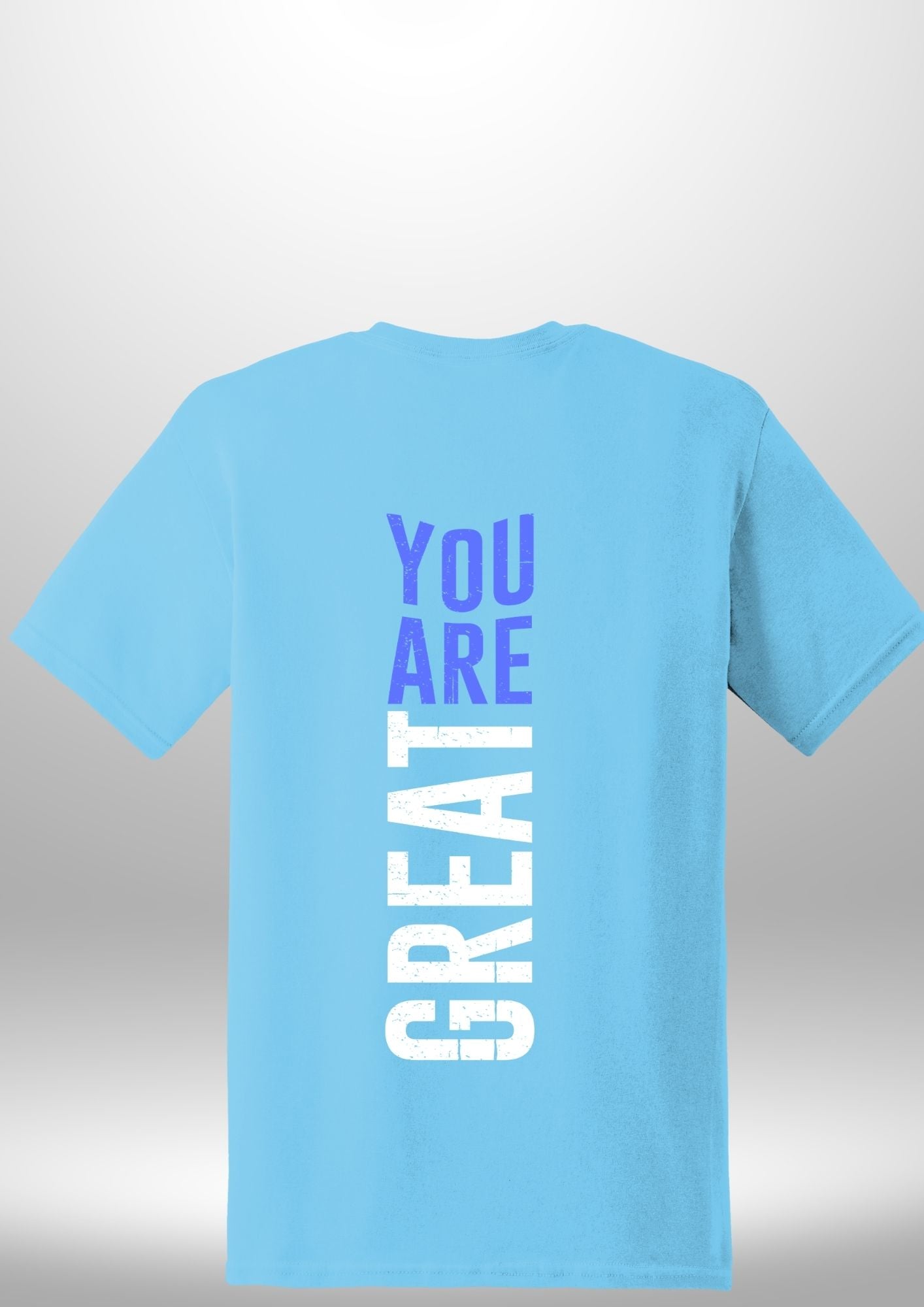 You Are Great T-Shirt - Luxe Custom Designer
