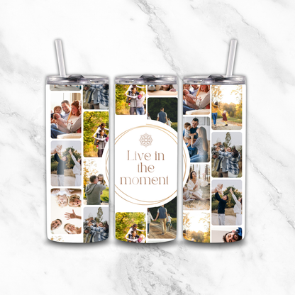 Live in the Moment 22 image 20oz tumbler - Luxe Custom Designer