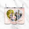 Love you Photo 20oz Tumbler - Luxe Custom Designer