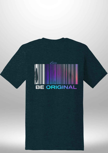 "Be Original" Luxe T-Shirt - Luxe Custom Designer