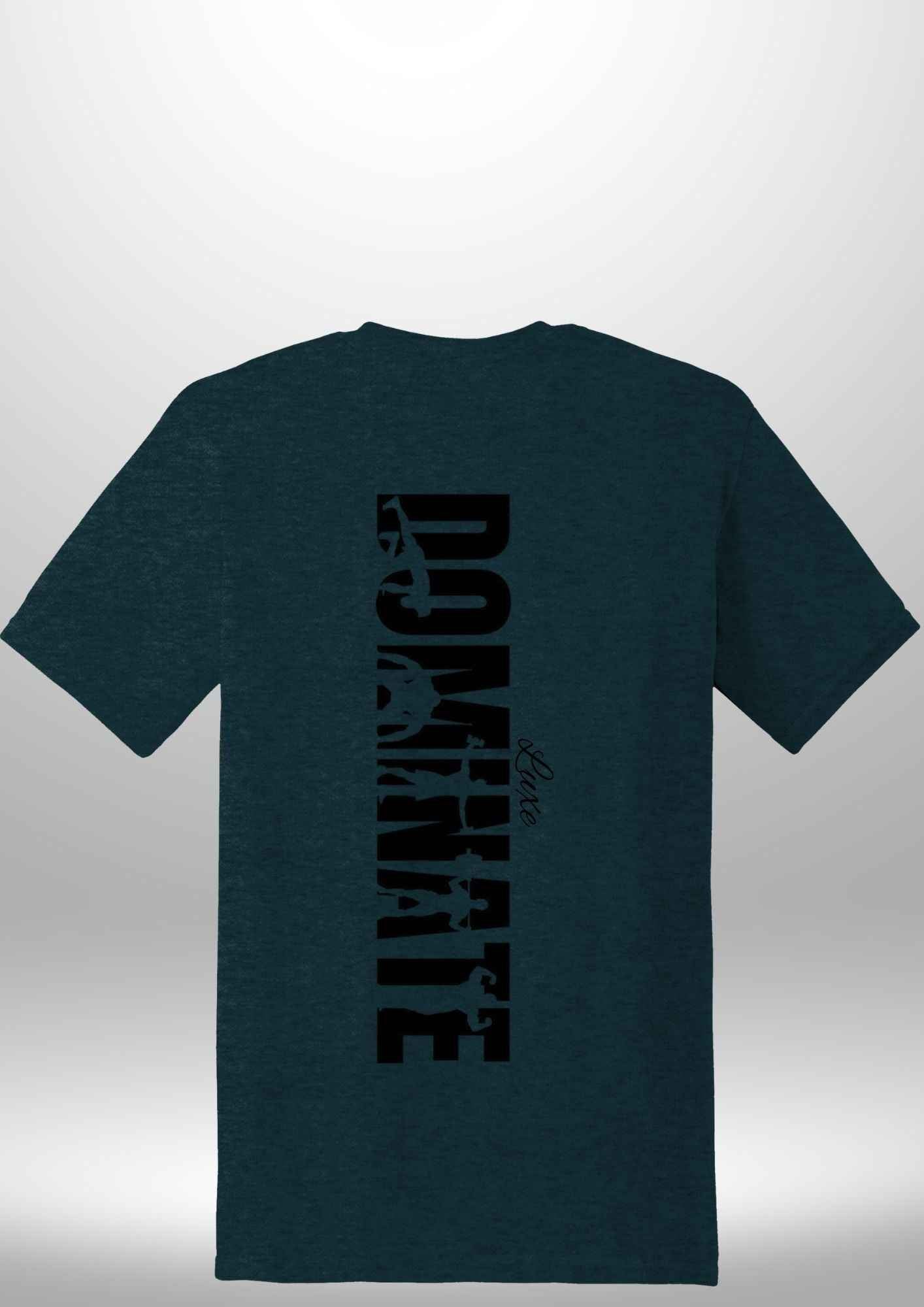 Luxe Custom "DOMINATE" T-Shirt - Luxe Custom Designer