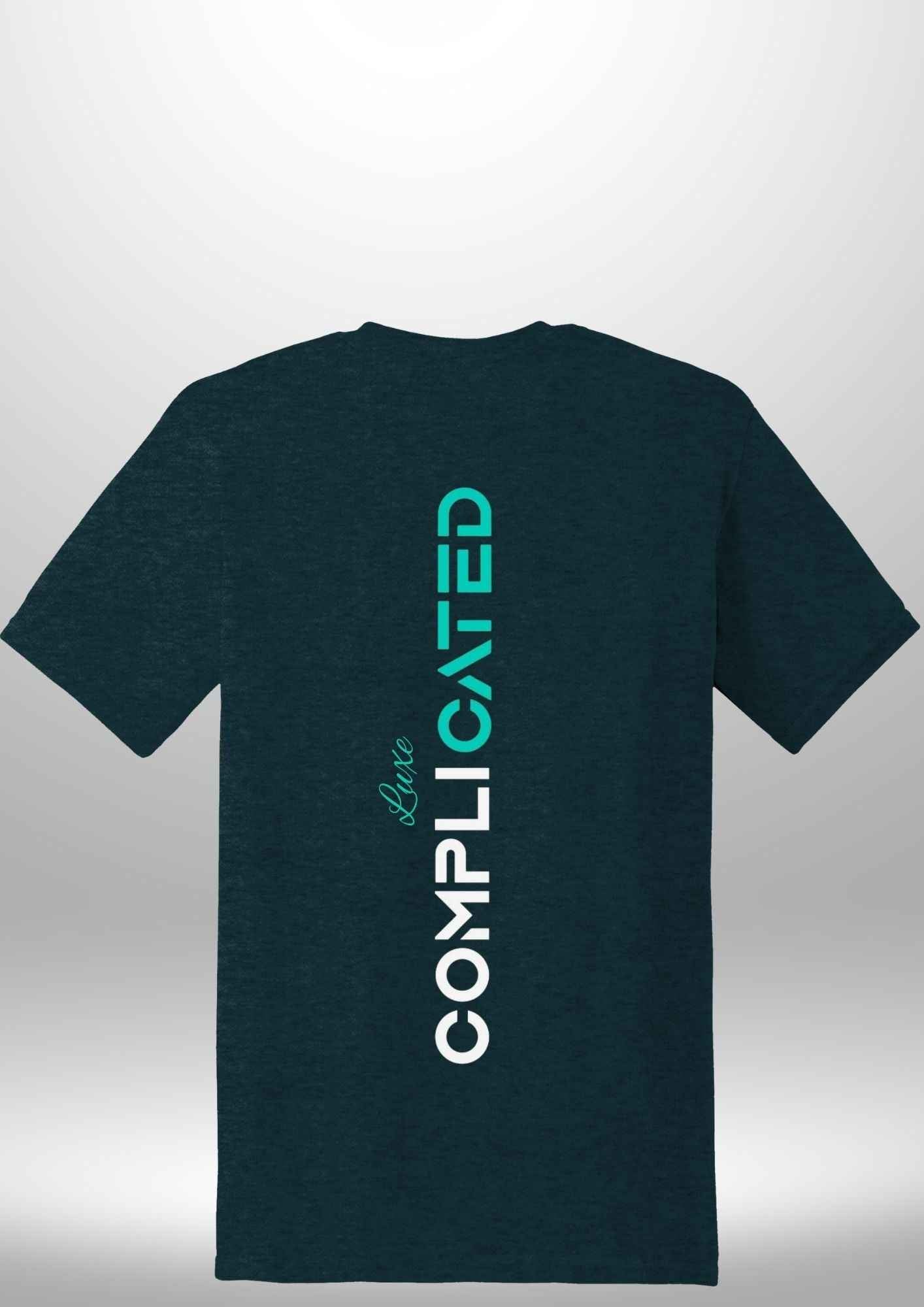 "Complicated" Luxe T-Shirt - Luxe Custom Designer