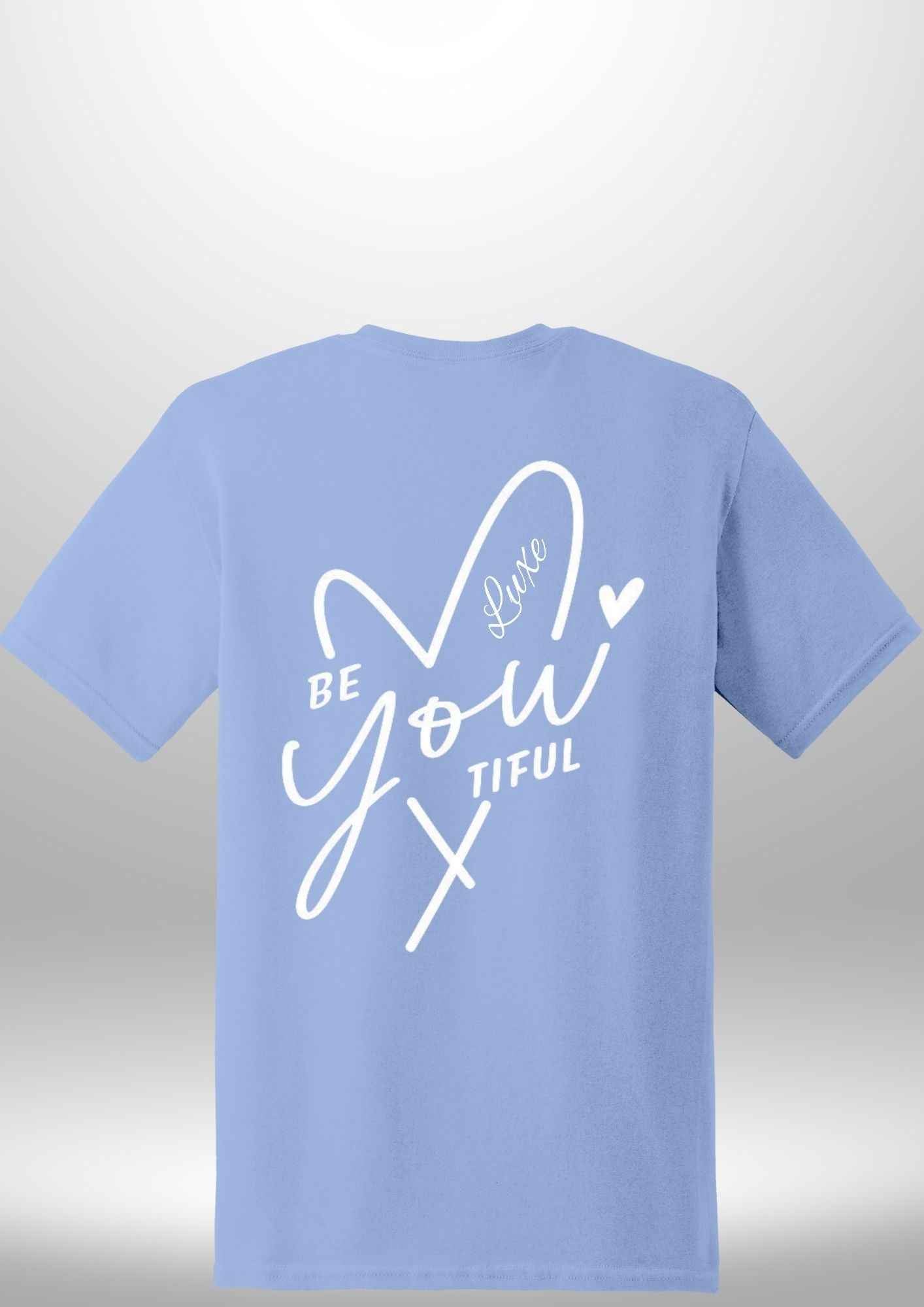 "BeYOUtiful" Luxe T-Shirt - Luxe Custom Designer