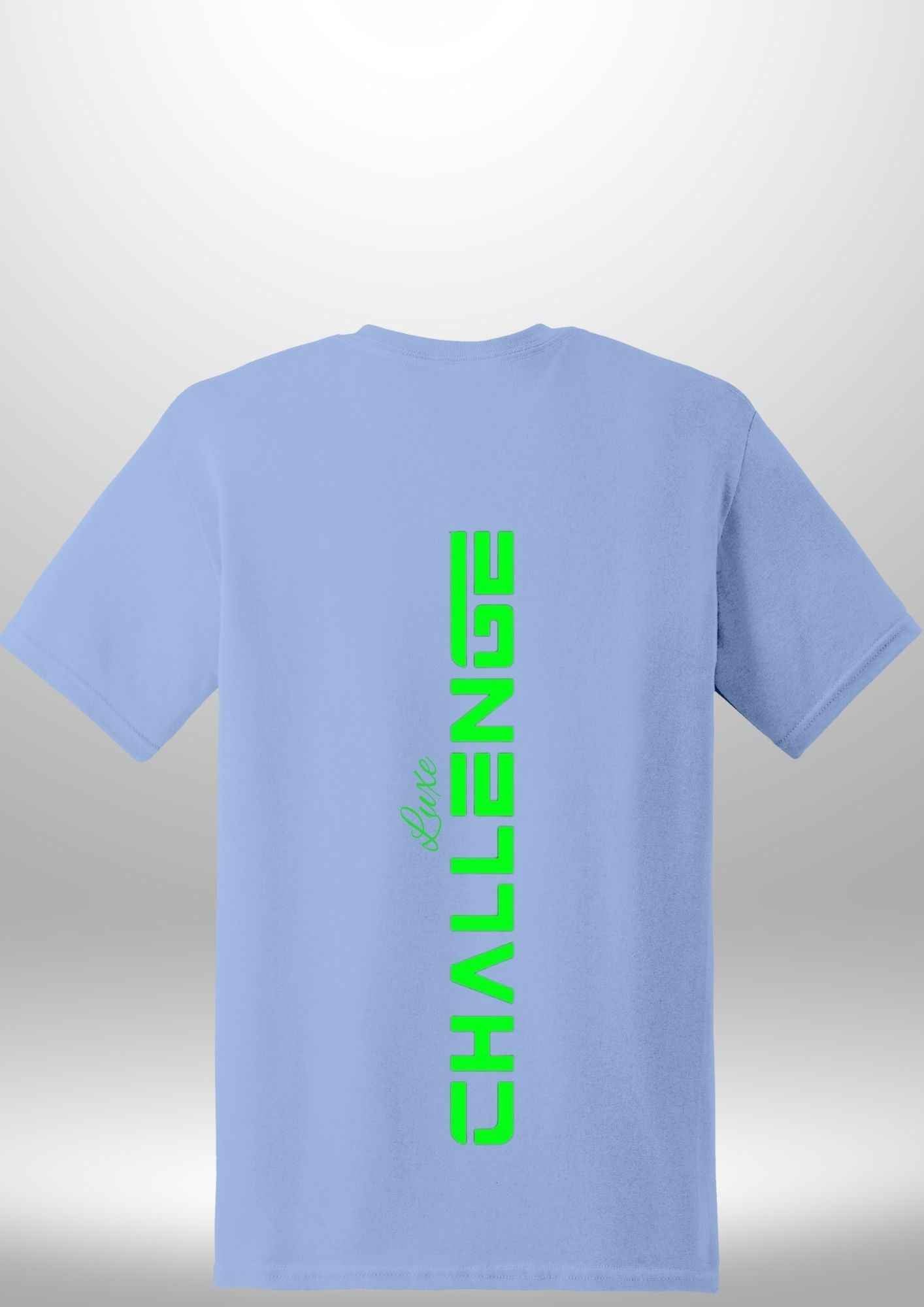 "Challenge" Luxe T-Shirt - Luxe Custom Designer