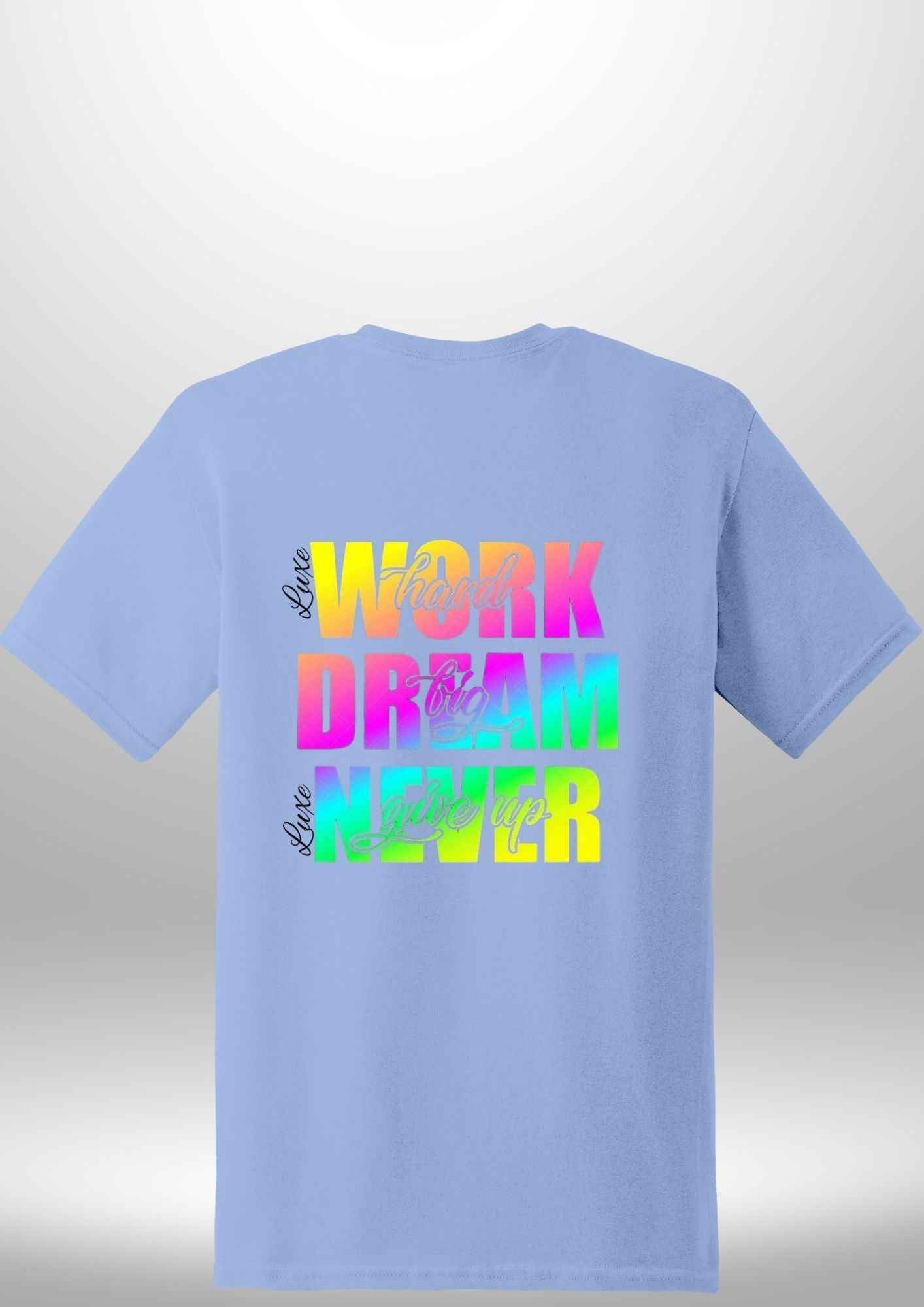Work Hard Luxe T-Shirt - Luxe Custom Designer