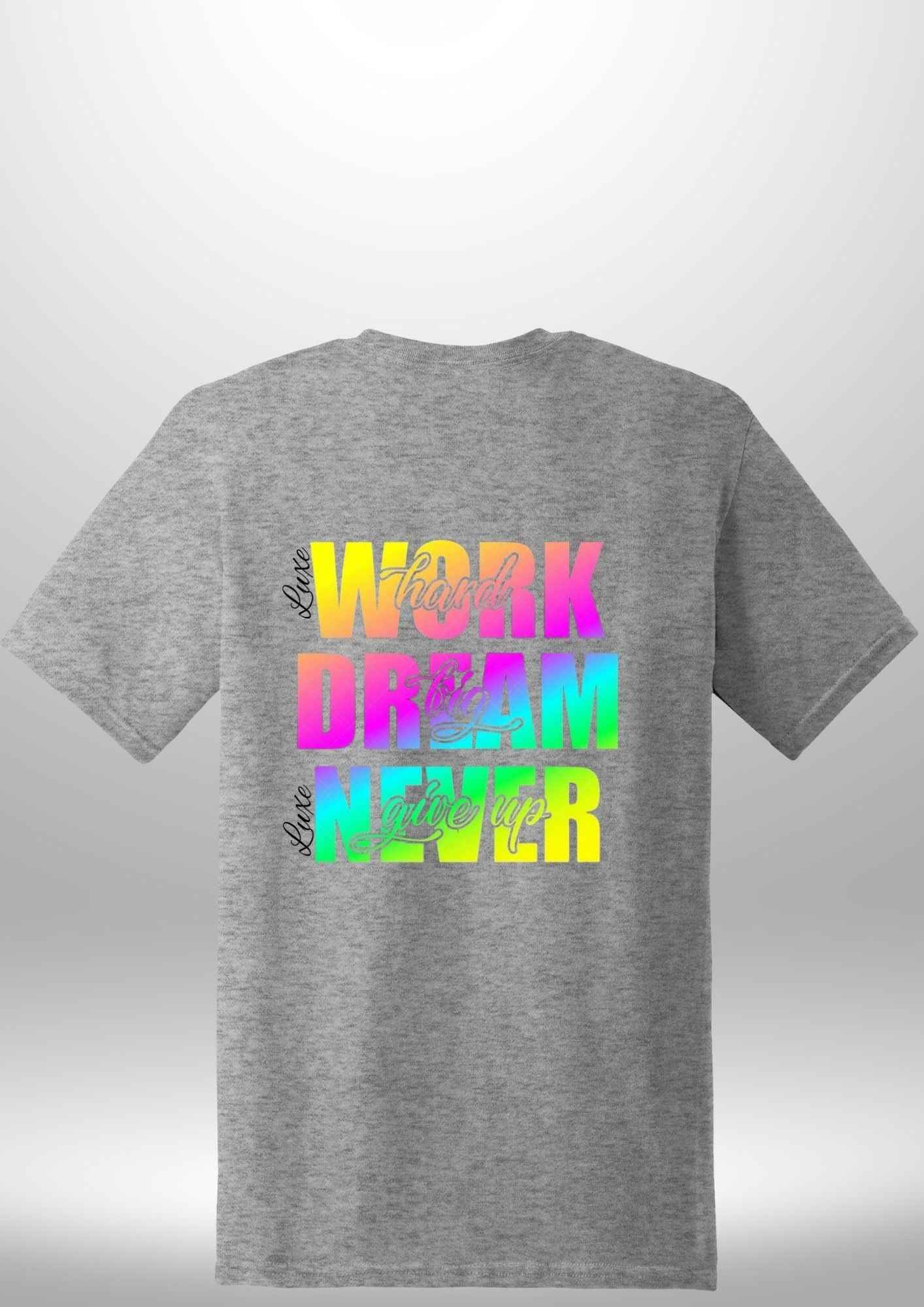 Work Hard Luxe T-Shirt - Luxe Custom Designer