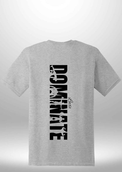 Luxe Custom "DOMINATE" T-Shirt - Luxe Custom Designer