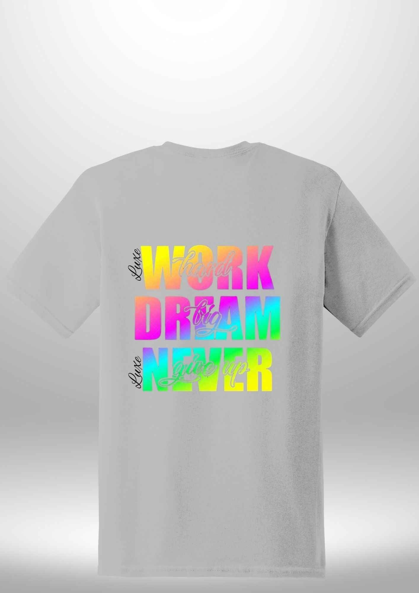 Work Hard Luxe T-Shirt - Luxe Custom Designer