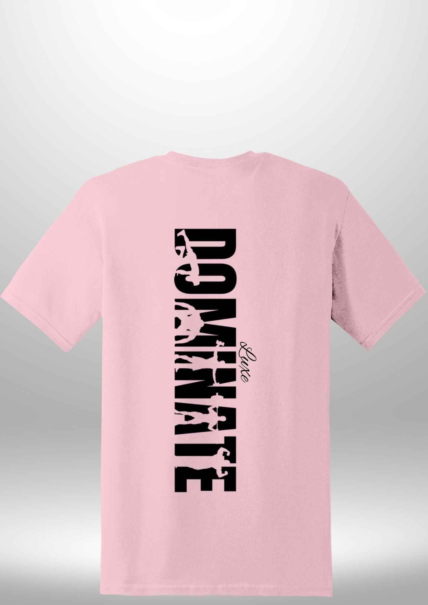 Luxe Custom "DOMINATE" T-Shirt - Luxe Custom Designer
