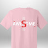 Luxe Custom "AWESOME" T-Shirt - Luxe Custom Designer