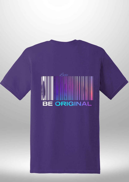 "Be Original" Luxe T-Shirt - Luxe Custom Designer