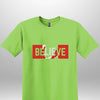 "Believe" Luxe T-shirt - Luxe Custom Designer