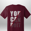 You Can Do It T-Shirt - Luxe Custom Designer