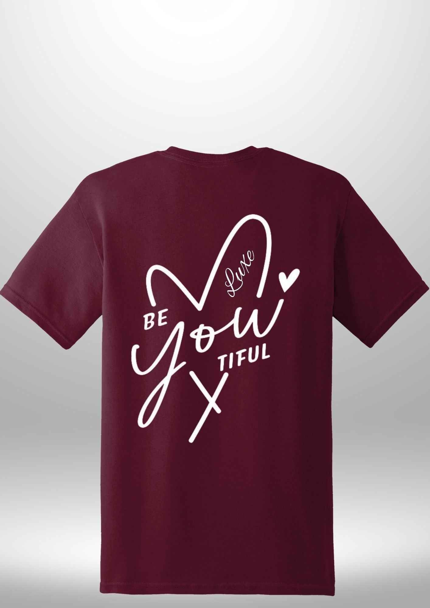 "BeYOUtiful" Luxe T-Shirt - Luxe Custom Designer