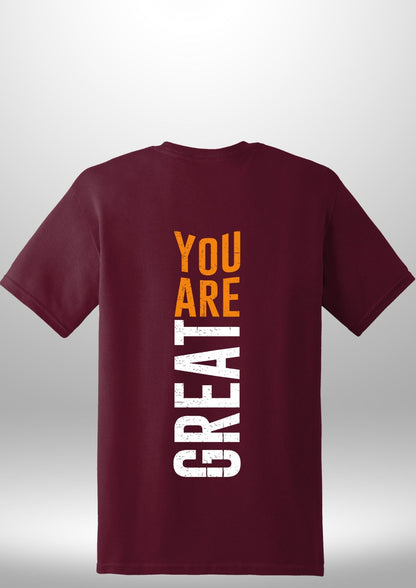 You Are Great T-Shirt - Luxe Custom Designer
