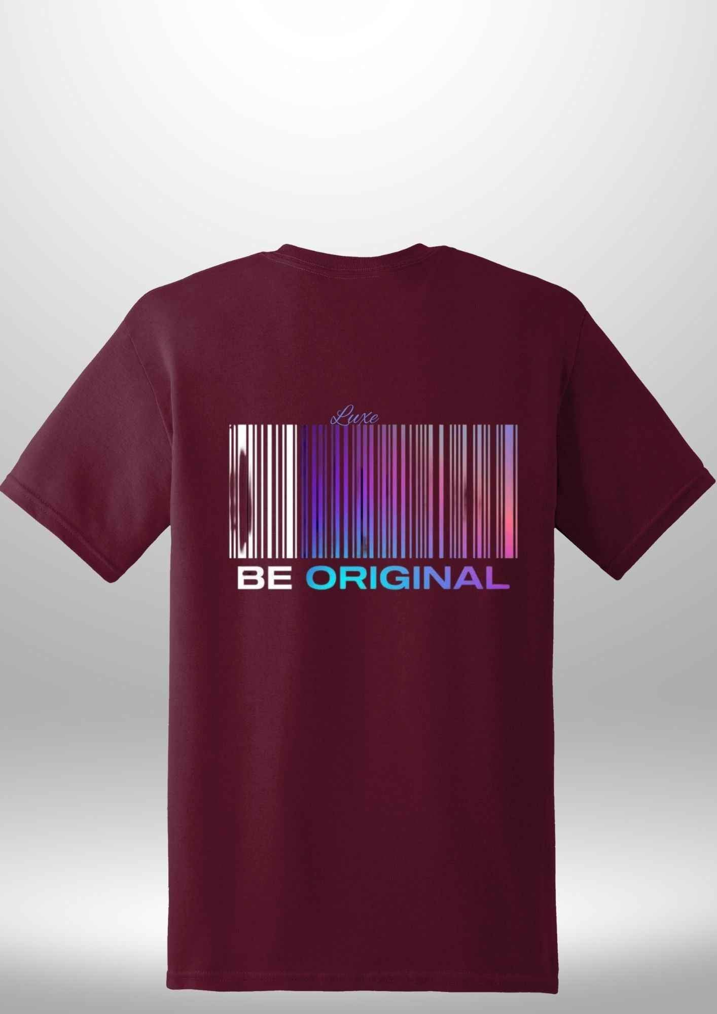 "Be Original" Luxe T-Shirt - Luxe Custom Designer