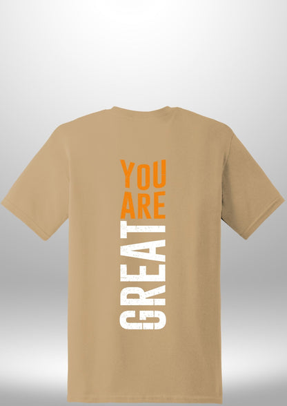 You Are Great T-Shirt - Luxe Custom Designer