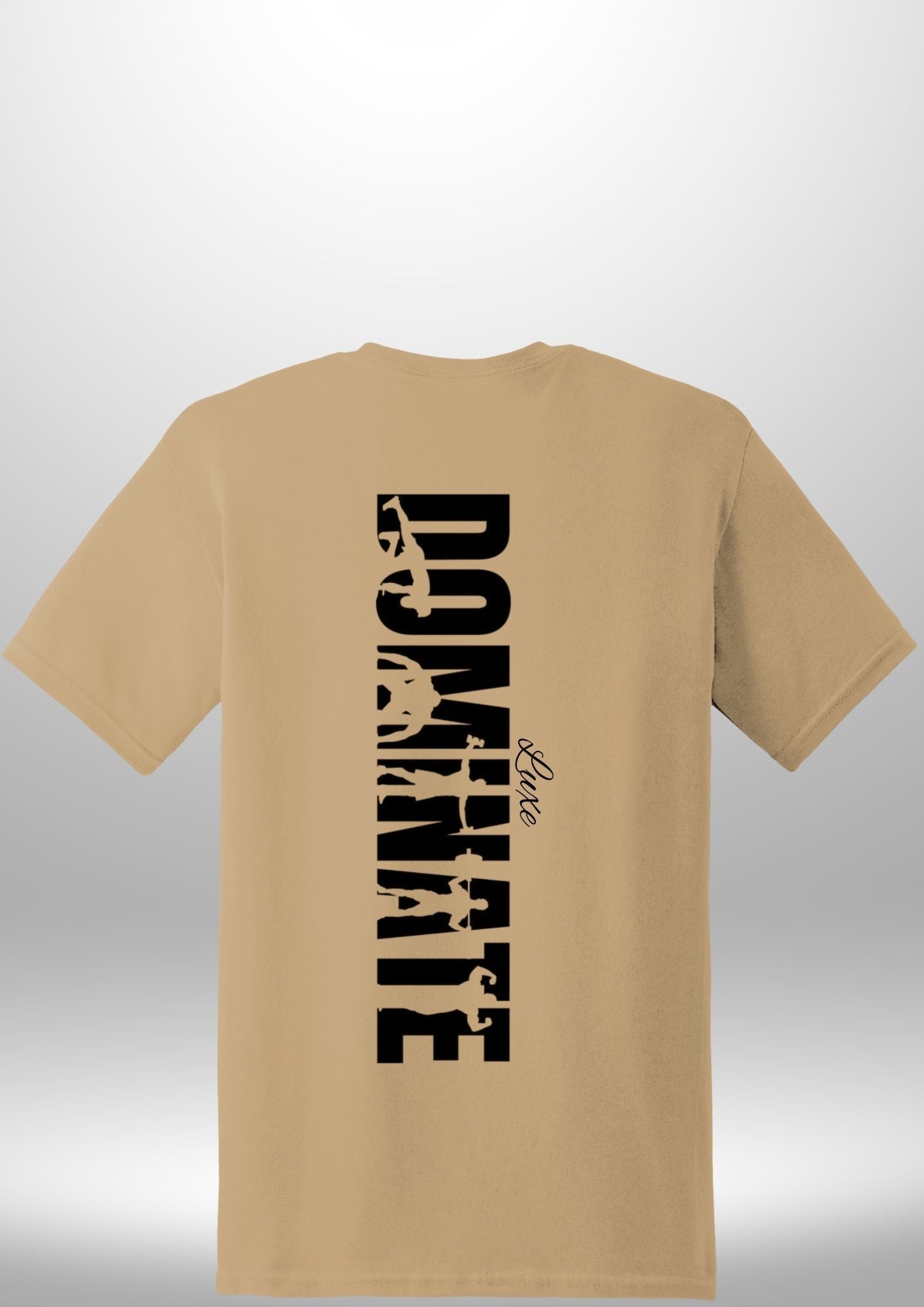 Luxe Custom "DOMINATE" T-Shirt - Luxe Custom Designer