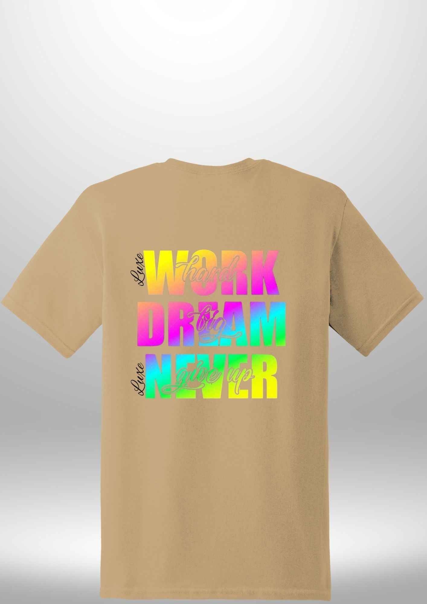 Work Hard Luxe T-Shirt - Luxe Custom Designer
