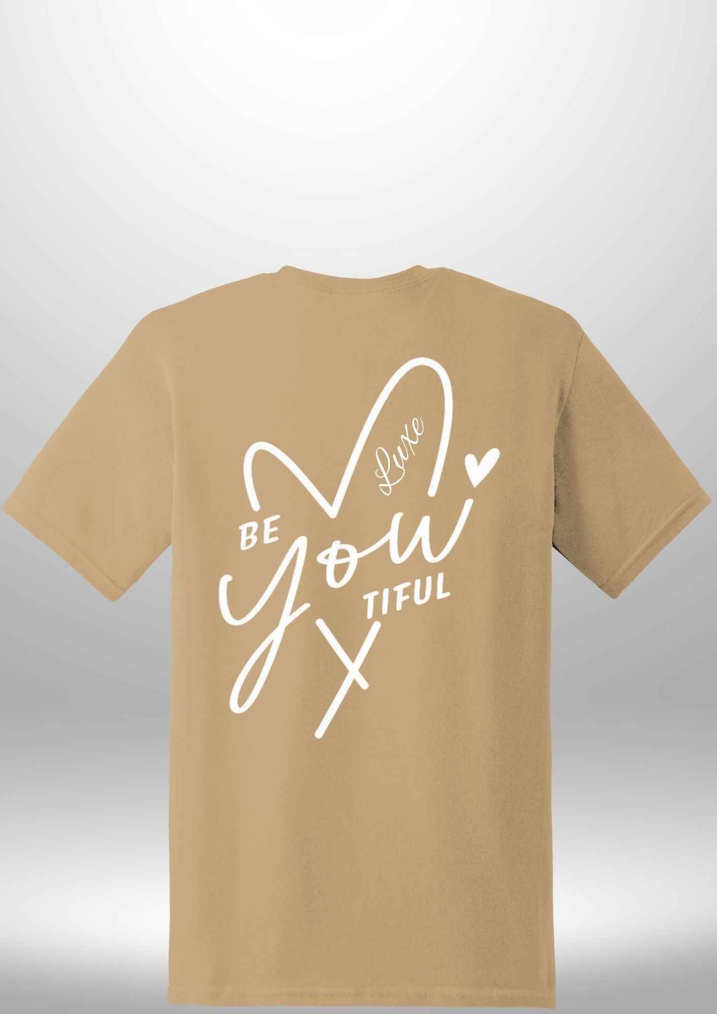 "BeYOUtiful" Luxe T-Shirt - Luxe Custom Designer