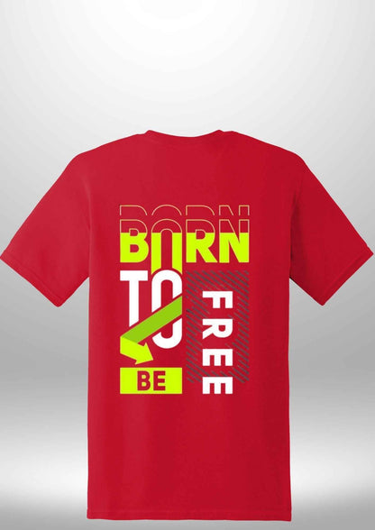 Born To Be Free T-Shirt - Luxe Custom Designer