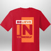 Red "Believe In Yourself" Luxe T-Shirt - Luxe Custom Designer
