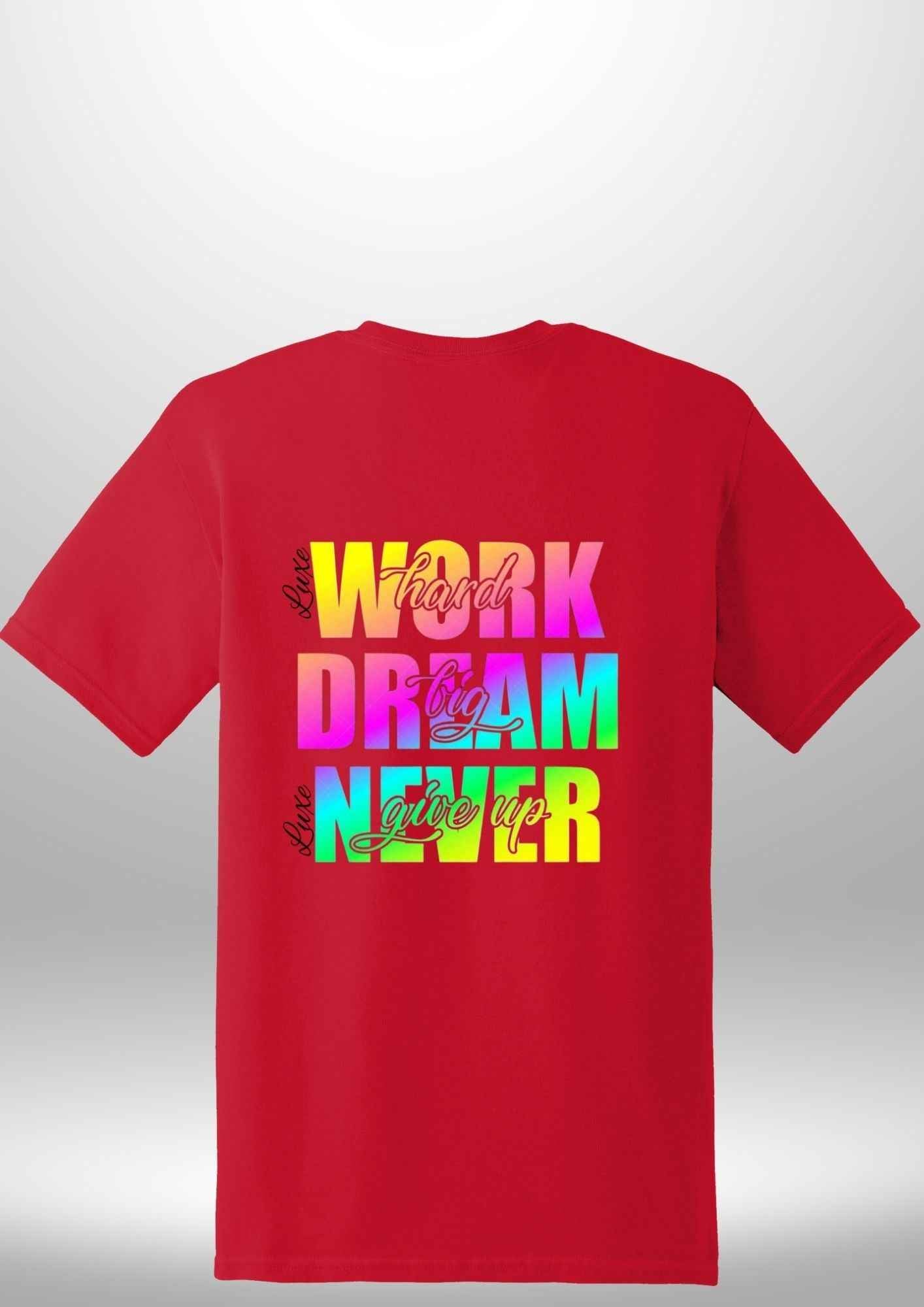 Work Hard Luxe T-Shirt - Luxe Custom Designer
