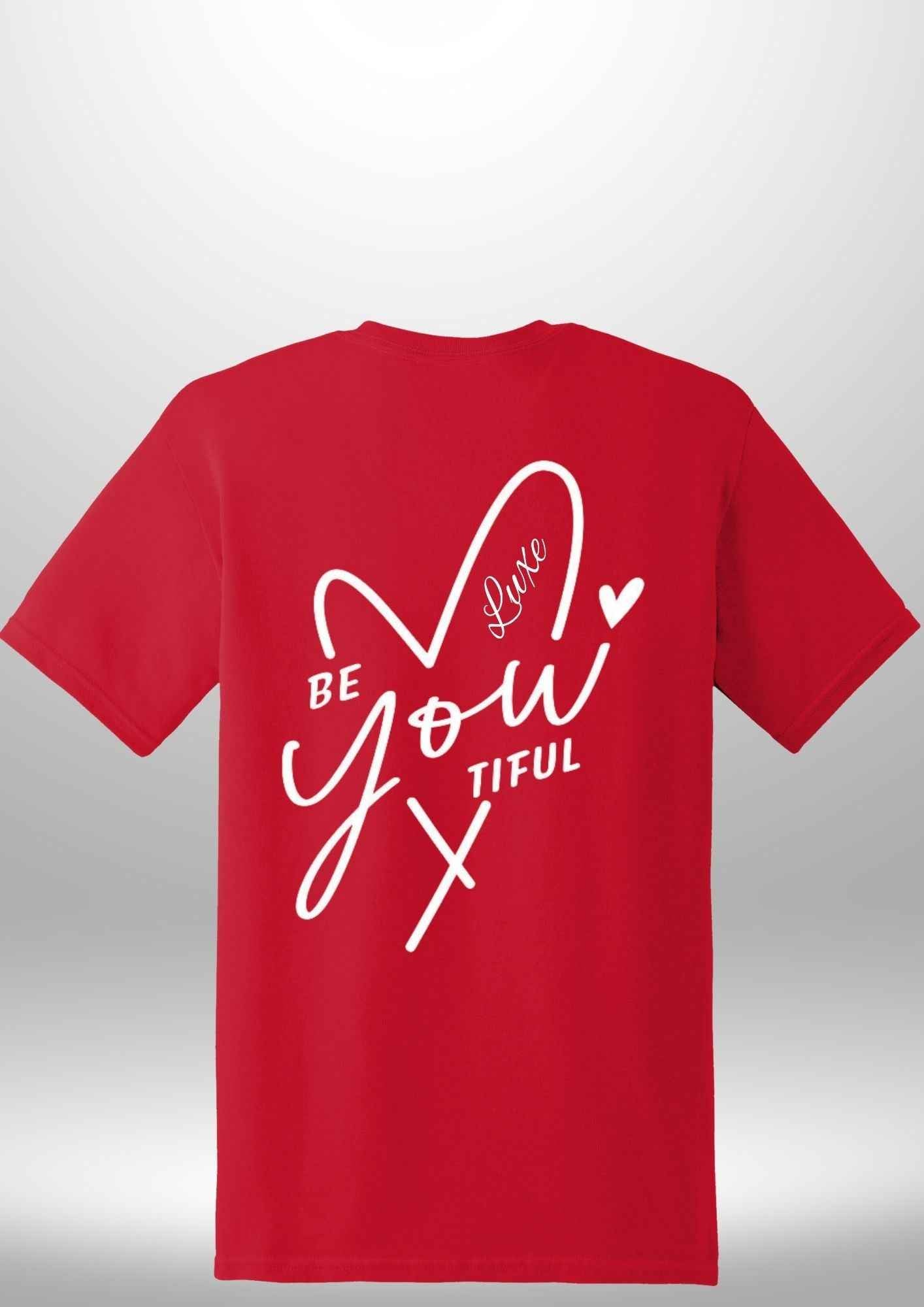 "BeYOUtiful" Luxe T-Shirt - Luxe Custom Designer