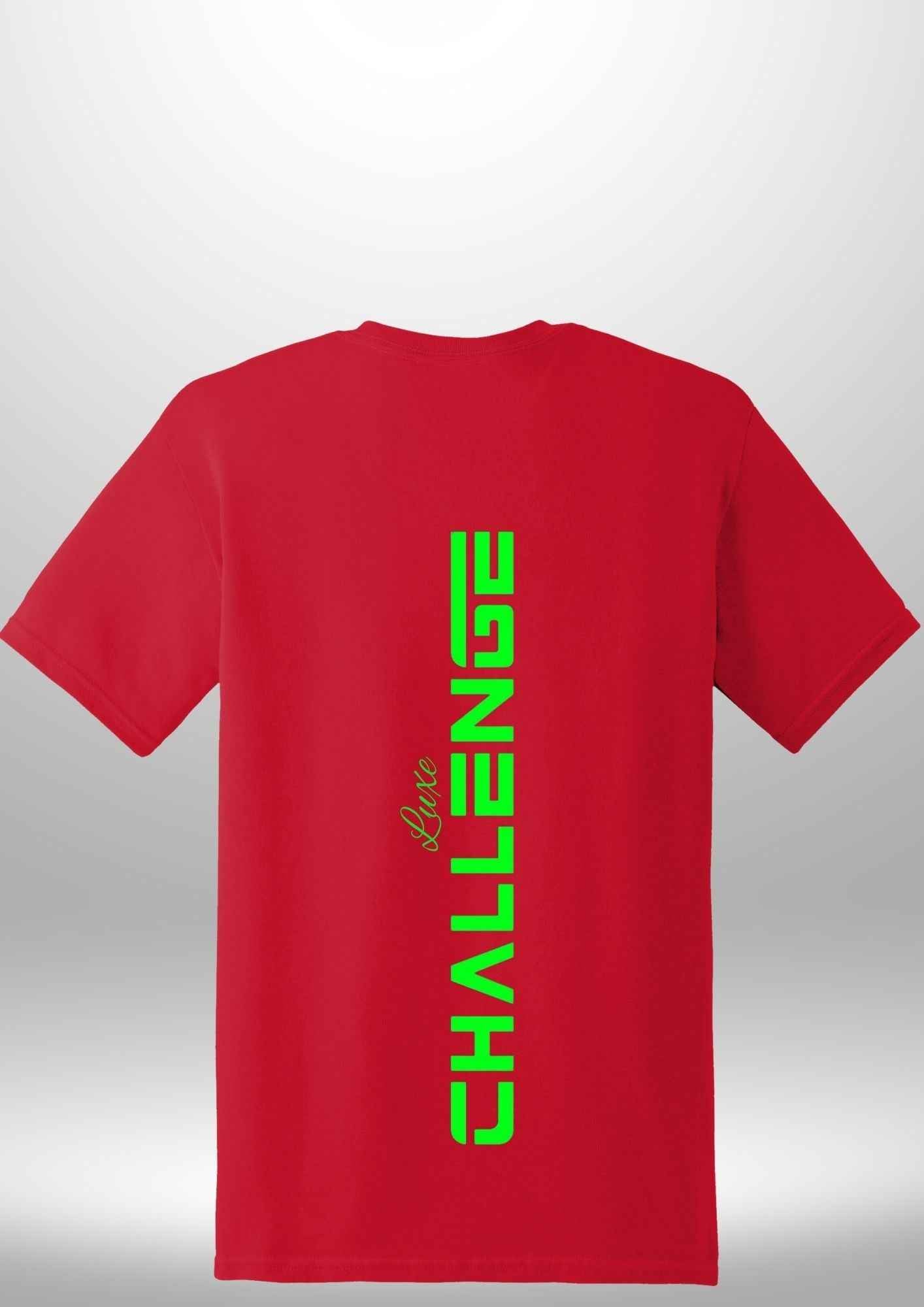 "Challenge" Luxe T-Shirt - Luxe Custom Designer