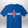 Luxe Custom "AWESOME" T-Shirt - Luxe Custom Designer