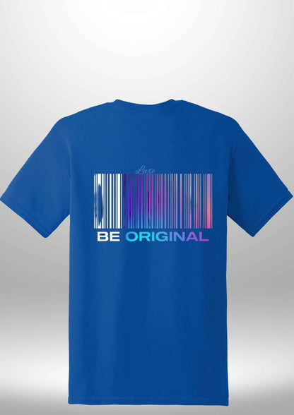 "Be Original" Luxe T-Shirt - Luxe Custom Designer