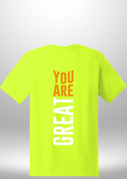 You Are Great T-Shirt - Luxe Custom Designer