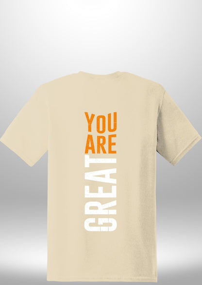 You Are Great T-Shirt - Luxe Custom Designer