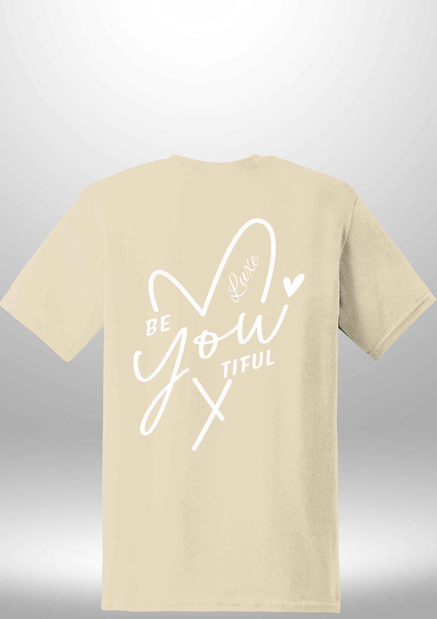 "BeYOUtiful" Luxe T-Shirt - Luxe Custom Designer
