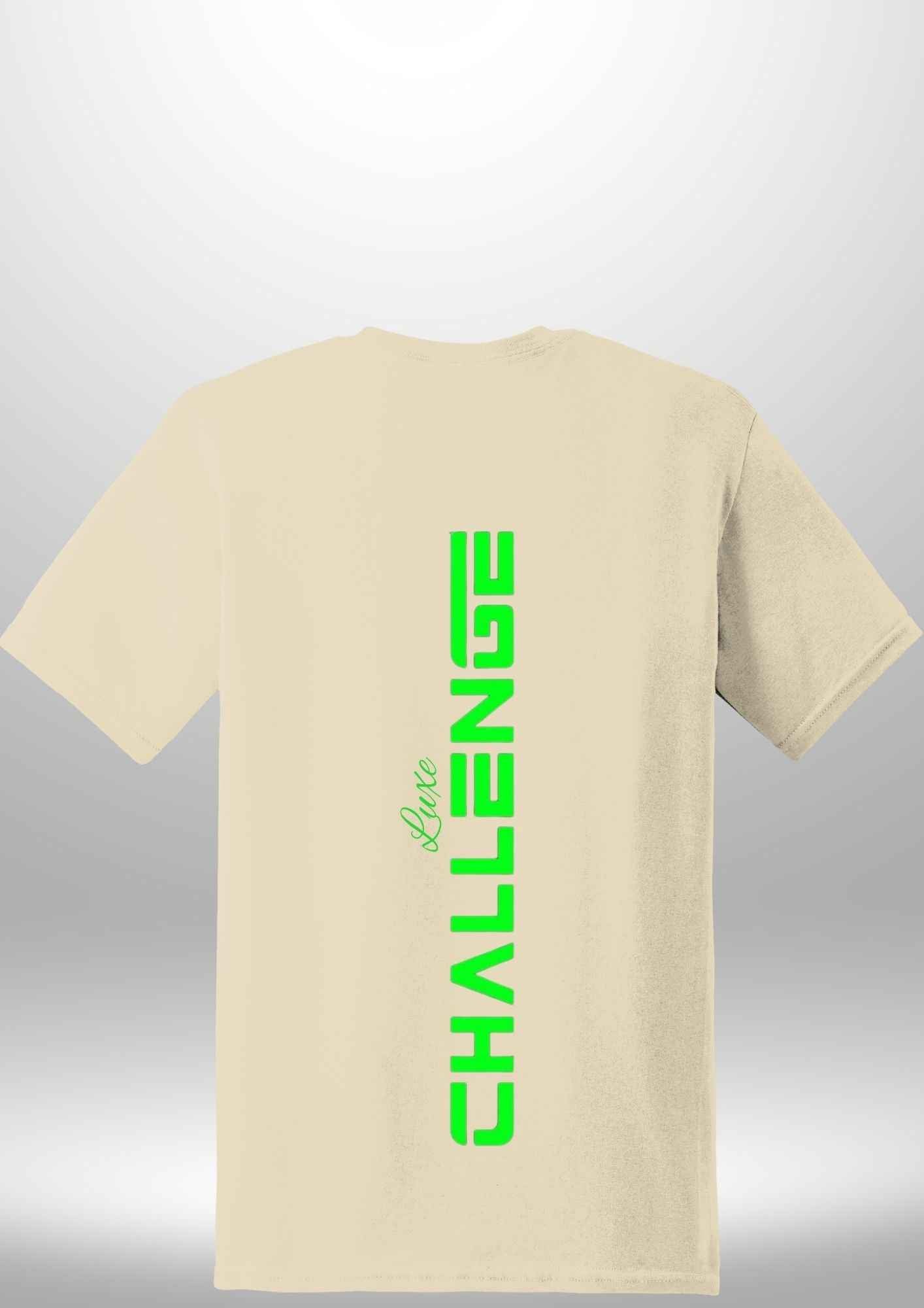 "Challenge" Luxe T-Shirt - Luxe Custom Designer