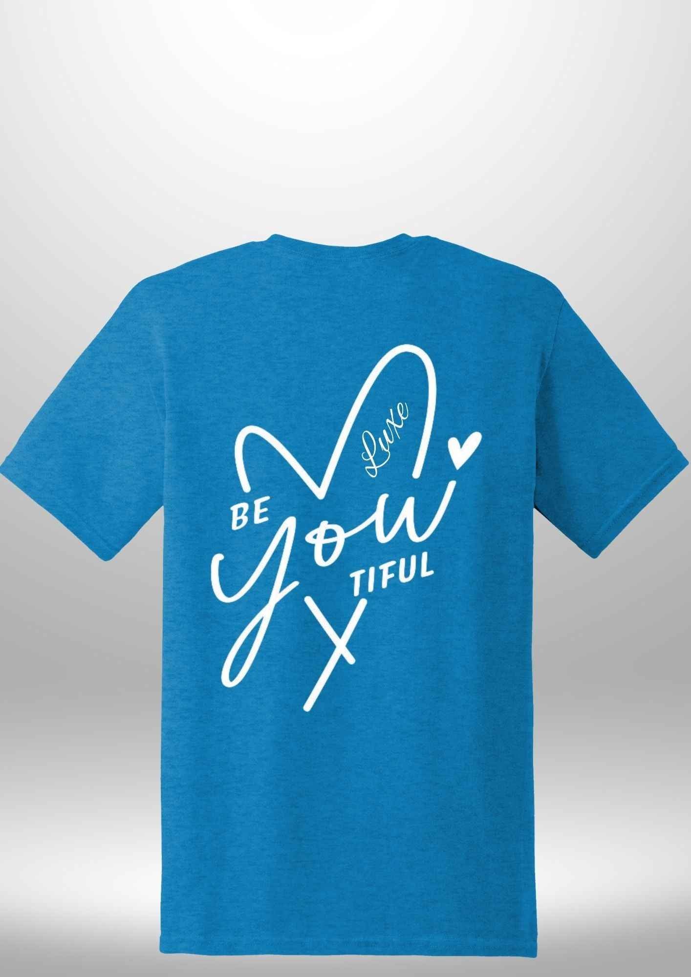 "BeYOUtiful" Luxe T-Shirt - Luxe Custom Designer