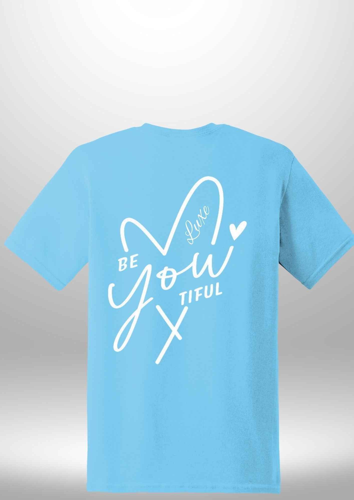 "BeYOUtiful" Luxe T-Shirt - Luxe Custom Designer