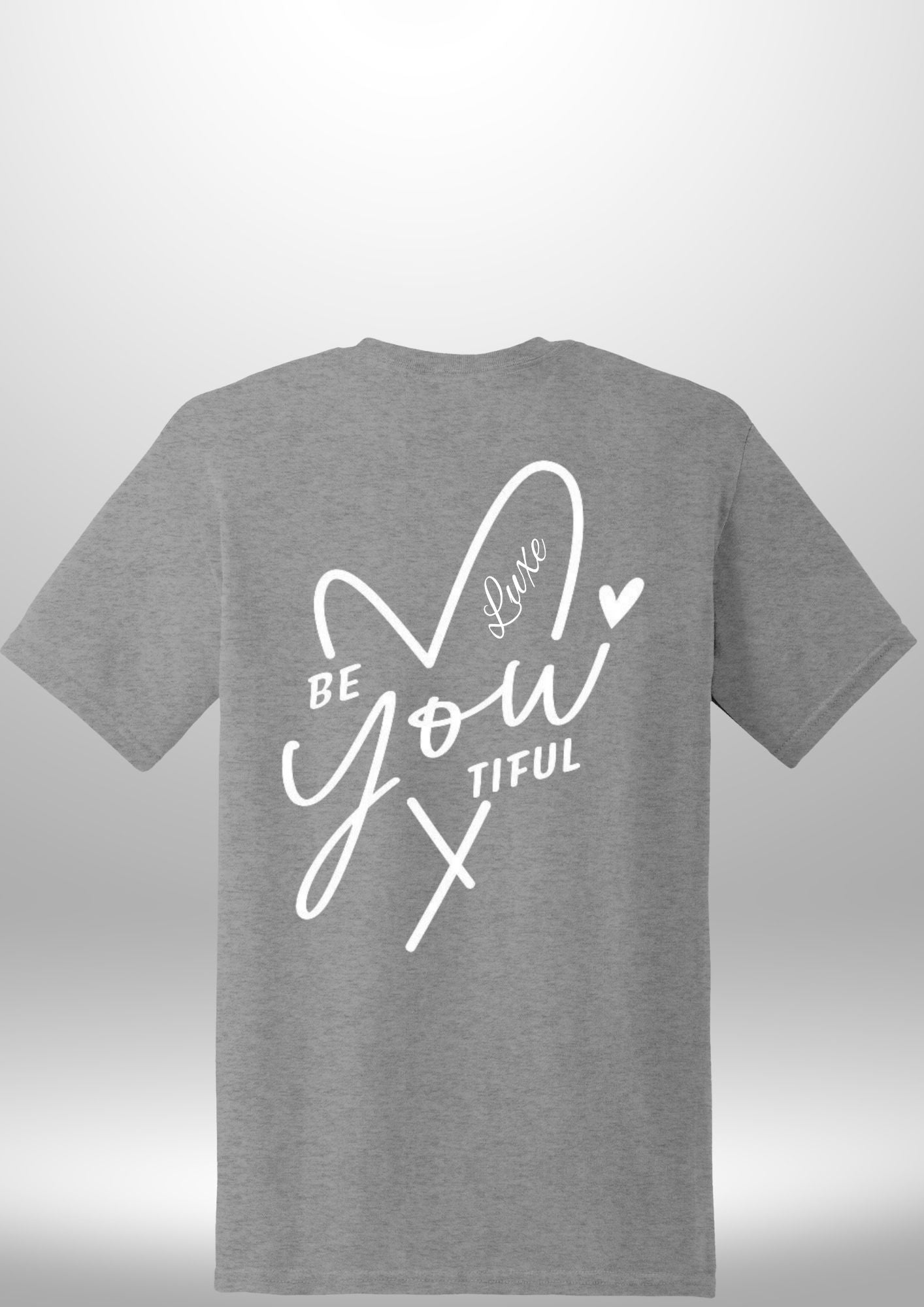 "BeYOUtiful" Luxe T-Shirt - Luxe Custom Designer