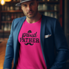 Proud Father T-Shirt - Luxe Custom Designer