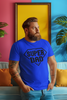 Super Dad T-Shirt - Luxe Custom Designer