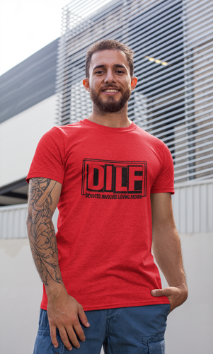DILF T-Shirt - Luxe Custom Designer