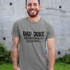 Dad Joke T-Shirt - Luxe Custom Designer